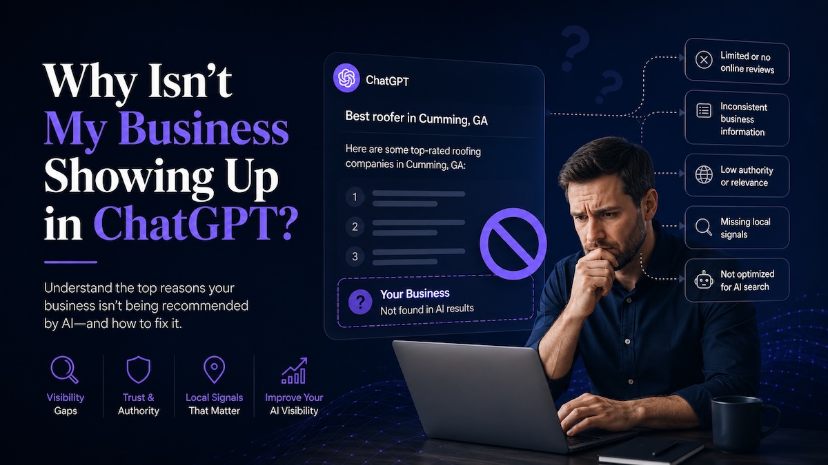 Why Isn't My Business Showing Up in ChatGPT? A 2026 guide for local businesses